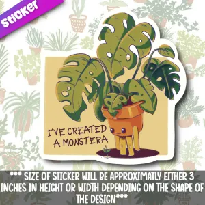 I've Created a Monstera